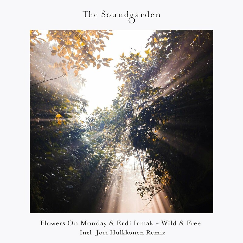 image cover: Flowers on Monday - Wild & Free on The Soundgarden