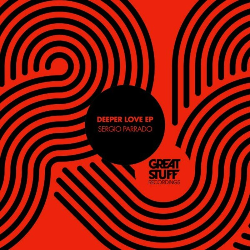 image cover: Sergio Parrado - Deeper Love EP on Great Stuff Recordings