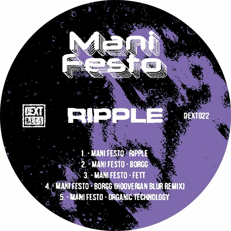 image cover: Mani Festo - Ripple on DEXT Recordings