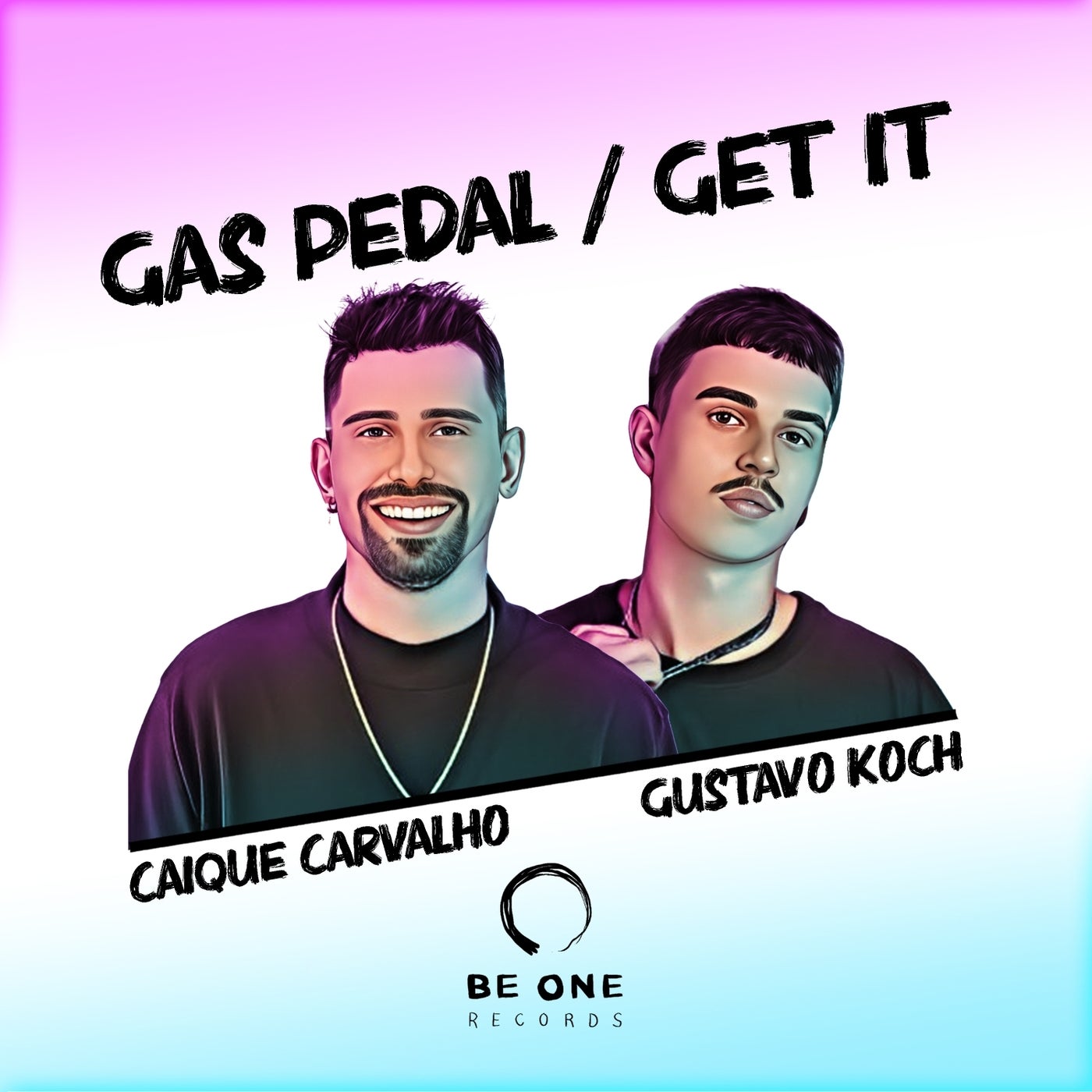 image cover: Caique Carvalho - Gas Pedal / Get It on Be One Records