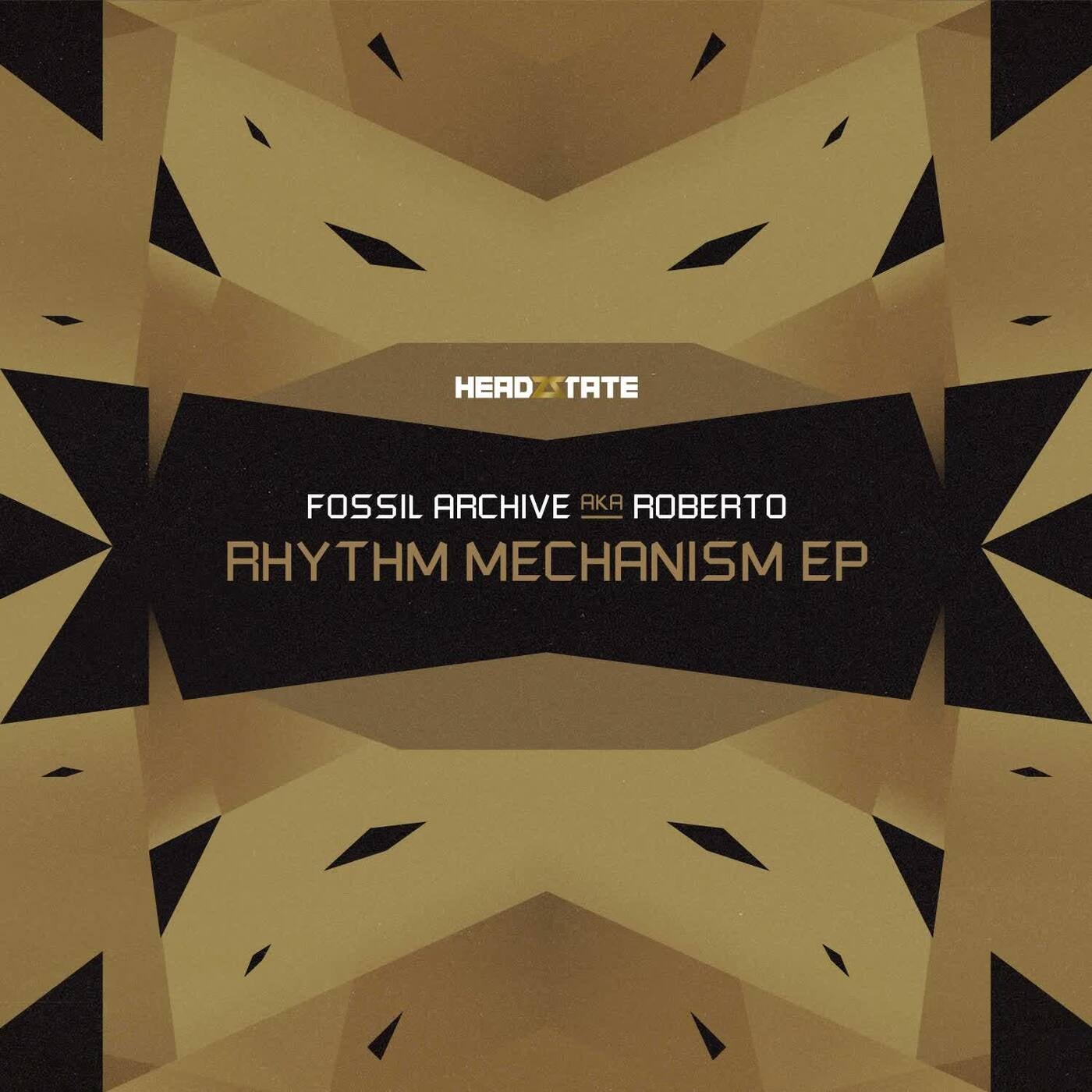 image cover: Roberto, Fossil Archive - Rhythm Mechanism - EP on HeadzState