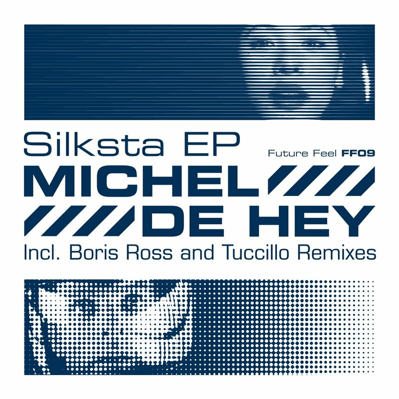 image cover: Michel De Hey - Silksta EP on Future Feel