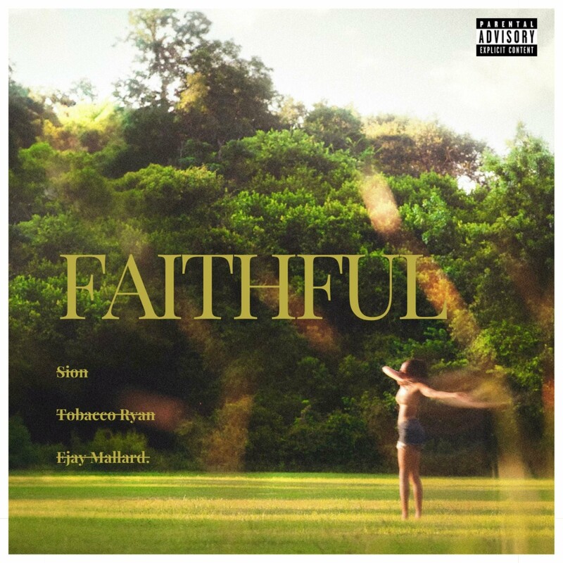 image cover: Sion - Faithful (feat. Tobacco Ryan & Ejay Mallard.) on The World is Yours