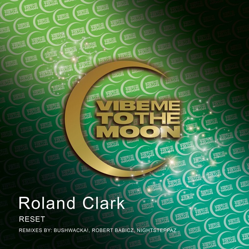 image cover: Roland Clark - Reset on Vibe Me To The Moon