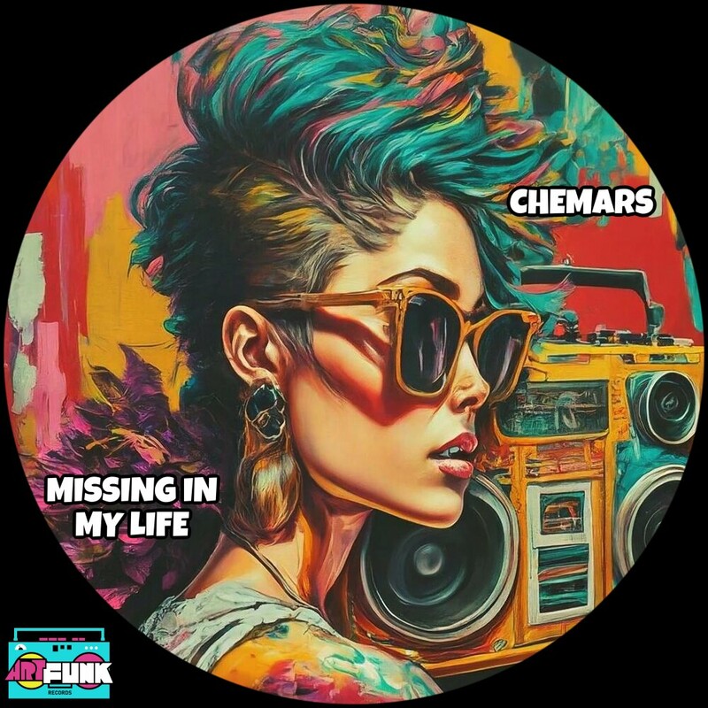 image cover: Chemars - Missing In My Life on ArtFunk Records