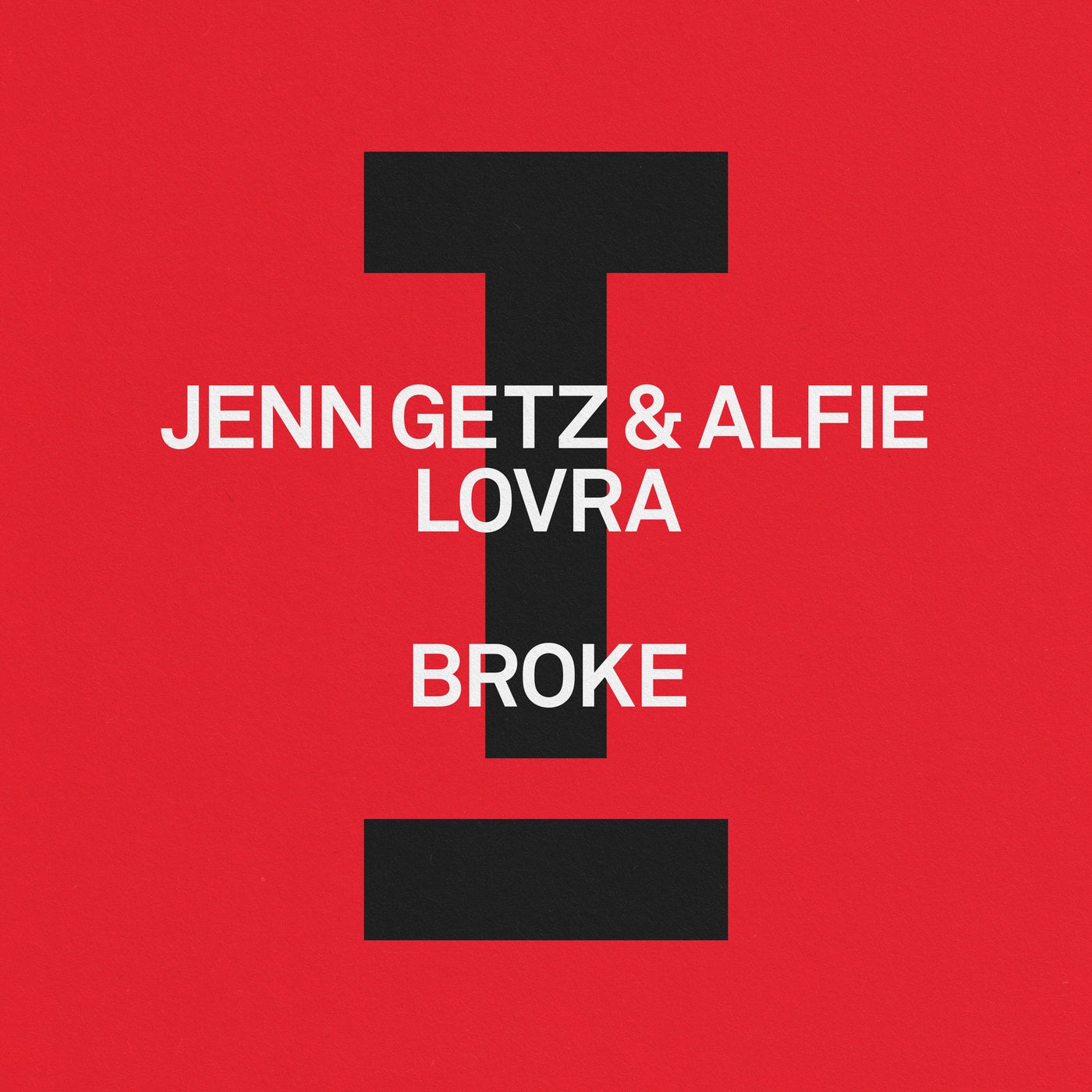 image cover: LOVRA, Jenn Getz & Alfie - Broke on Toolroom