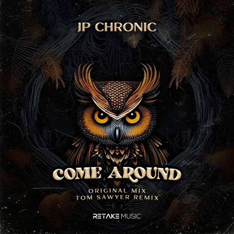 image cover: JP Chronic - Come Around on Retake Music