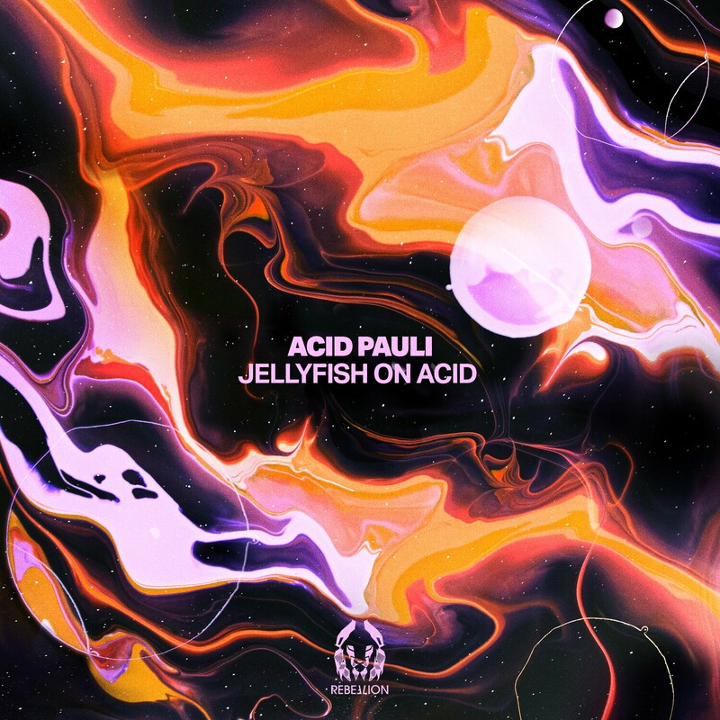 image cover: Acid Pauli - Jellyfish on Acid on Rebellion