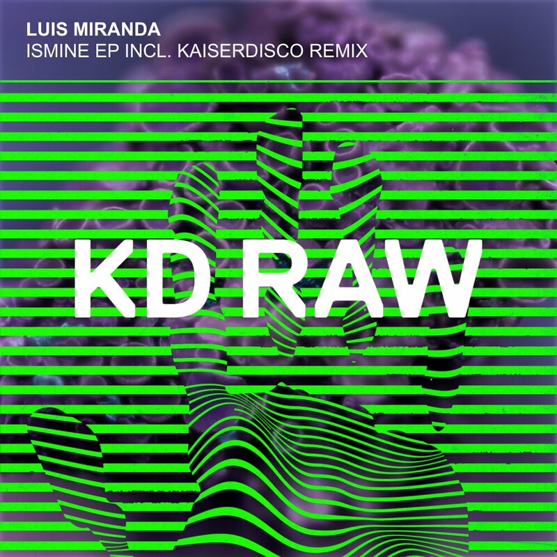 image cover: Luis Miranda - Ismine EP on KD RAW