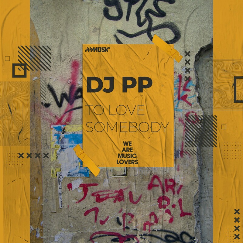 image cover: DJ PP - To Love Somebody on PPMUSIC