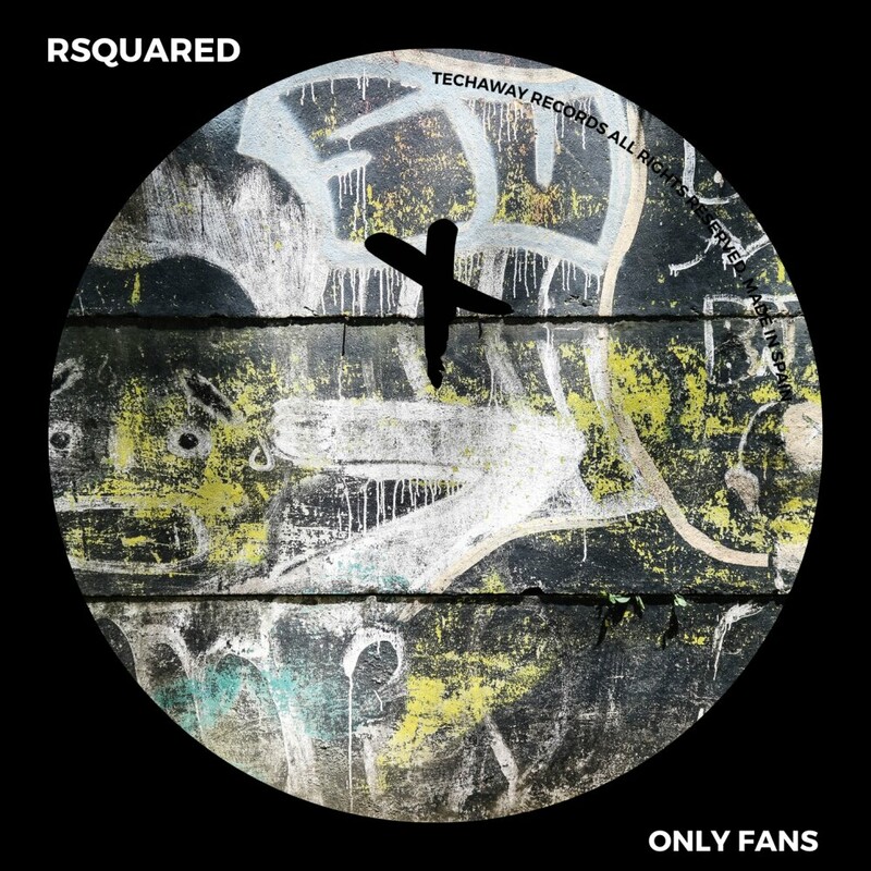 image cover: Rsquared - Only Fans on Techaway Records