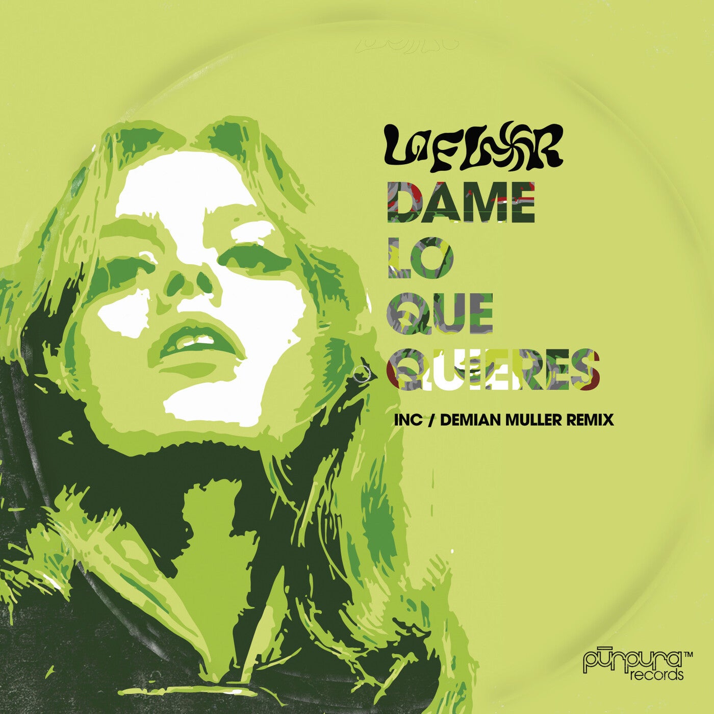 image cover: La Flor - Dame Lo Que Quieres on Purpura Records