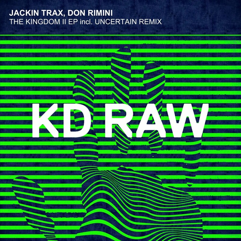 image cover: Jackin Trax - The Kingdom II EP on KD RAW