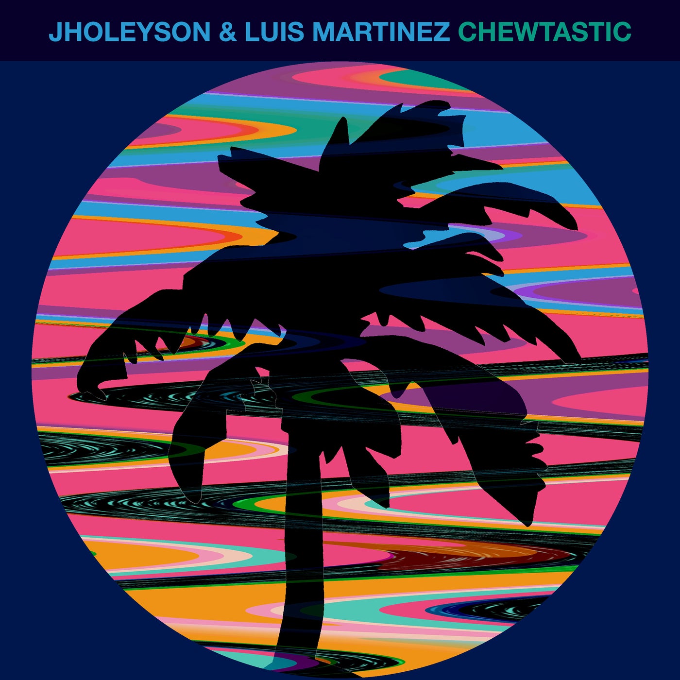 image cover: Luis Martinez & Jholeyson - Chewtastic on Hot Creations