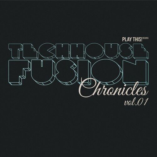 Release Cover: Techhouse Fusion Chronicles, Vol.01 Download Free on Electrobuzz