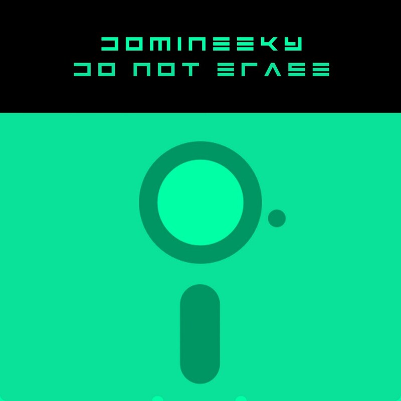 image cover: Domineeky - Do Not Erase on Good Voodoo Music