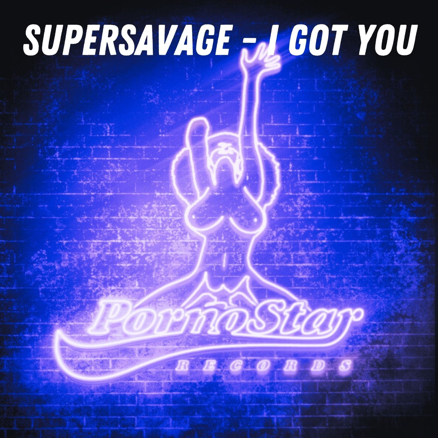 image cover: Supersavage - I got you (Original Mix) on PornoStar Records