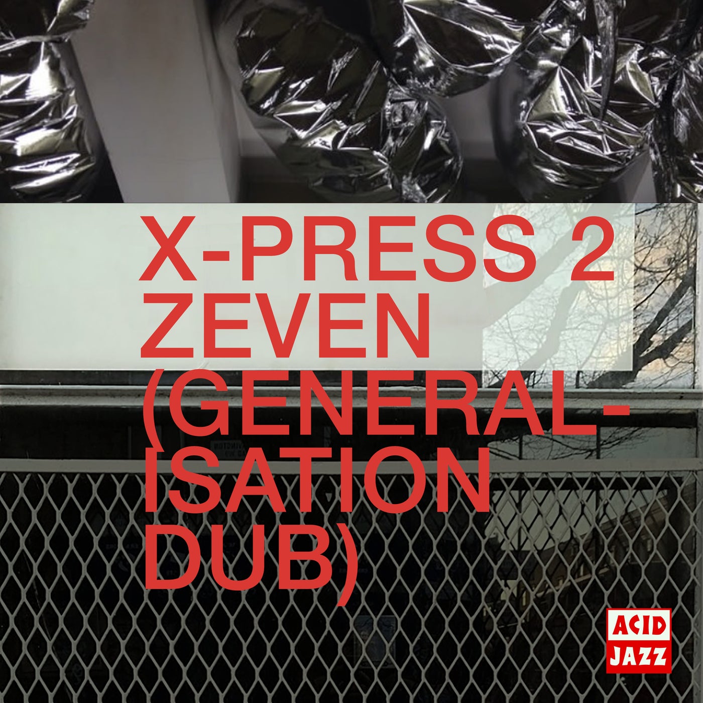 image cover: X-Press 2 - Zeven (Generalisation Dub) on Acid Jazz Records