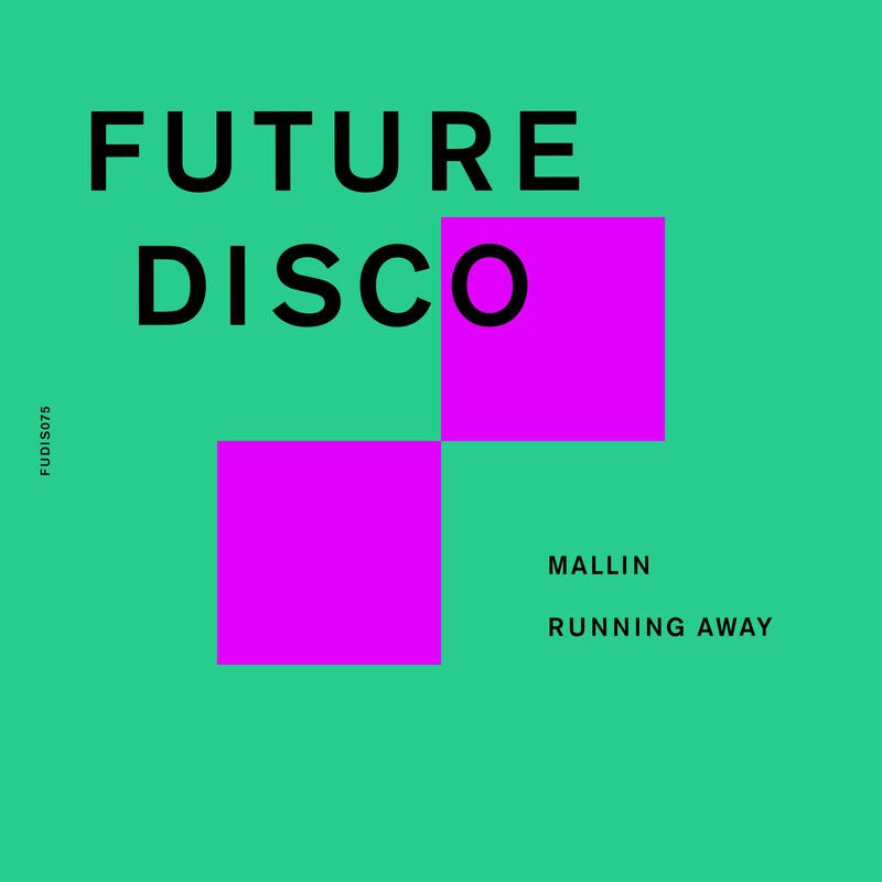 image cover: Mallin - Running Away EP on Future Disco