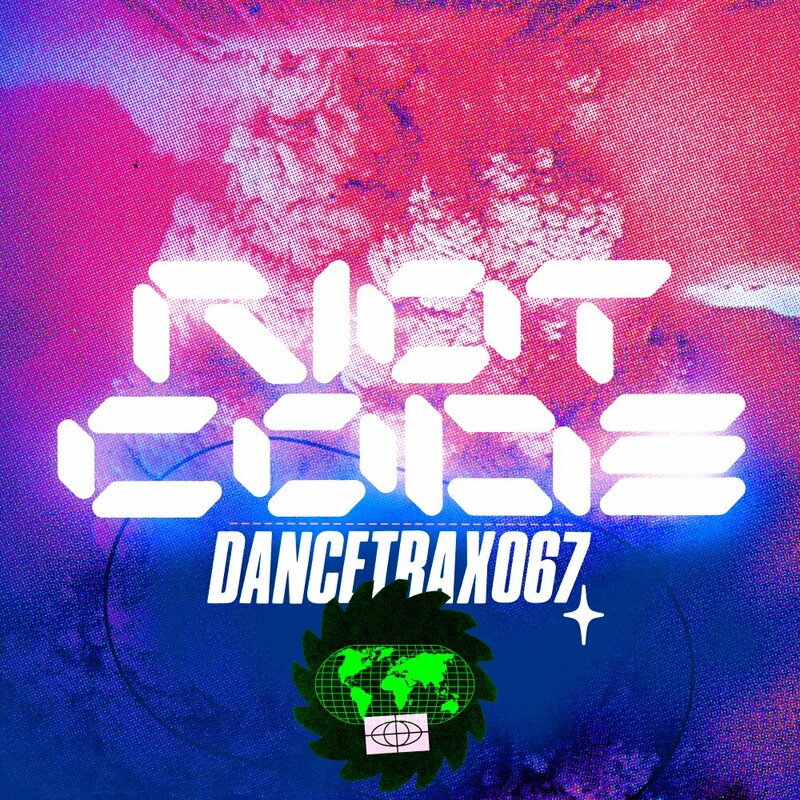 image cover: RIOT CODE - Dance Trax, Vol. 67 on Dance Trax