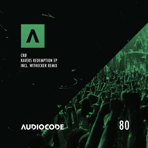 image cover: CRØ - Ravers Redemption on Audiocode Records