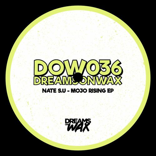 image cover: Nate S.U - Mojo Rising EP on Dreams On Wax