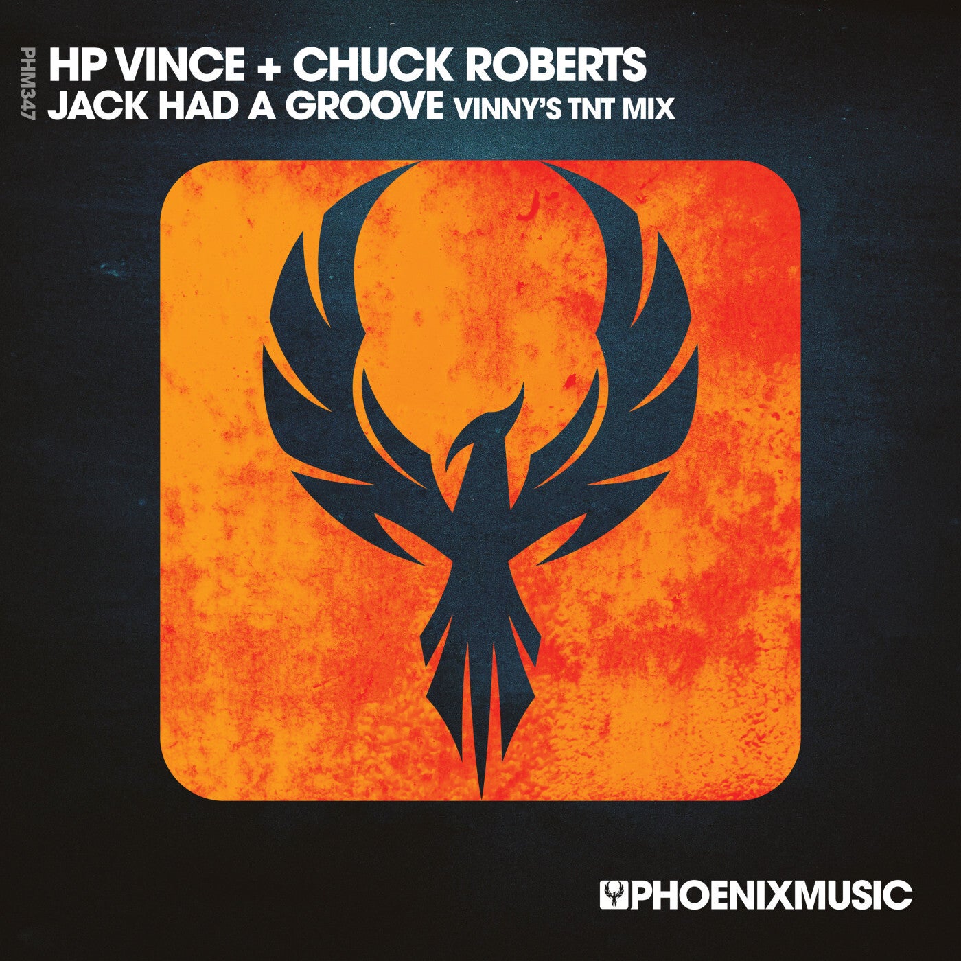 image cover: HP Vince, Chuck Roberts - Jack Had A Groove (Vinnys TNT Remix) on Phoenix Music Inc