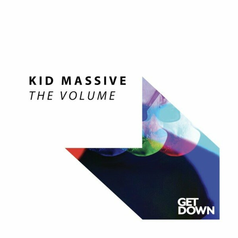 image cover: Kid Massive - The Volume on Get Down Recordings