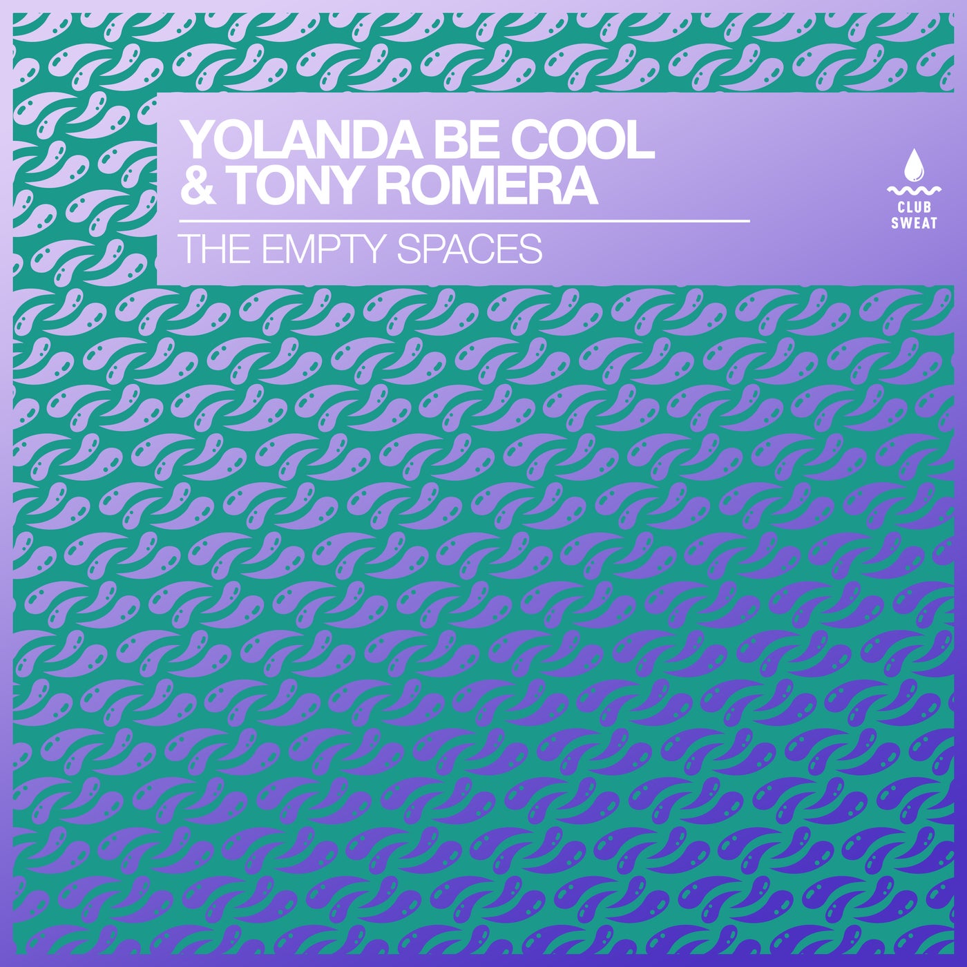 image cover: Yolanda Be Cool, Tony Romera - The Empty Spaces (Extended Mix) on Club Sweat