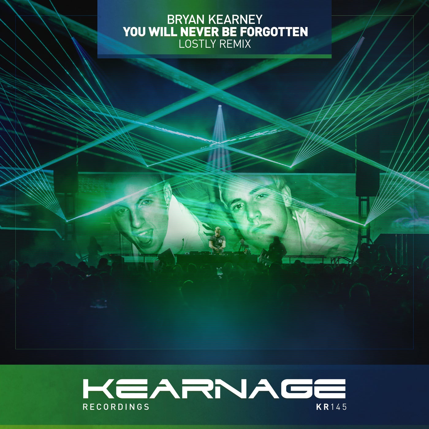 image cover: Bryan Kearney - You Will Never Be Forgotten (Lostly Remix) on Kearnage Recordings