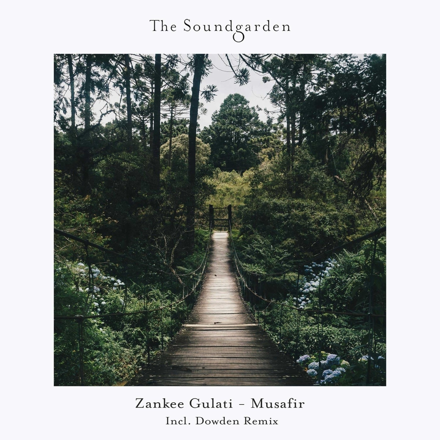 image cover: Zankee Gulati - Musafir on The Soundgarden