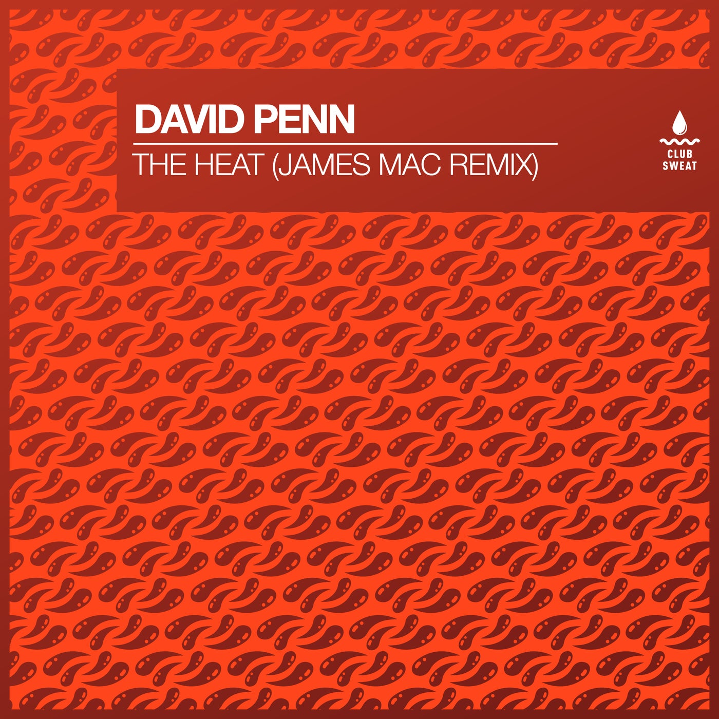 image cover: David Penn - The Heat (James Mac Extended Remix) on Club Sweat