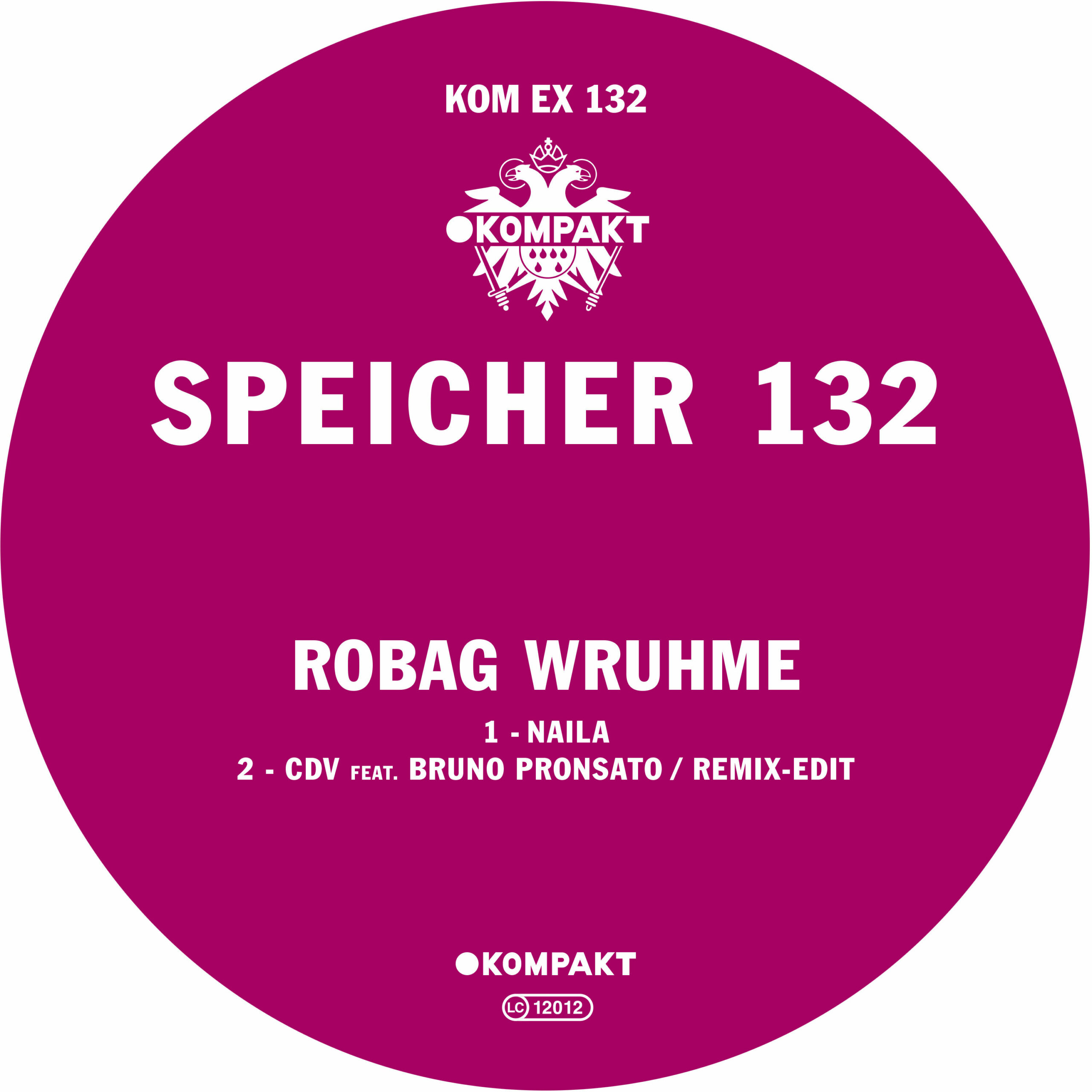 image cover: Robag Wruhme - Speicher 132 on Kompakt Extra