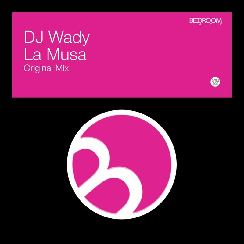 image cover: DJ Wady - La Musa on Bedroom Muzik