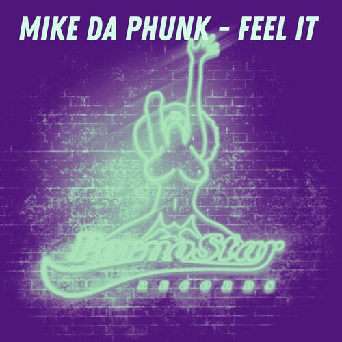 image cover: Mike Da Phunk - Feel It on PornoStar Records