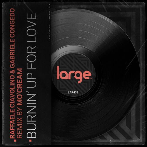 image cover: Raffaele Ciavolino - Burning Up For Love on Large Music