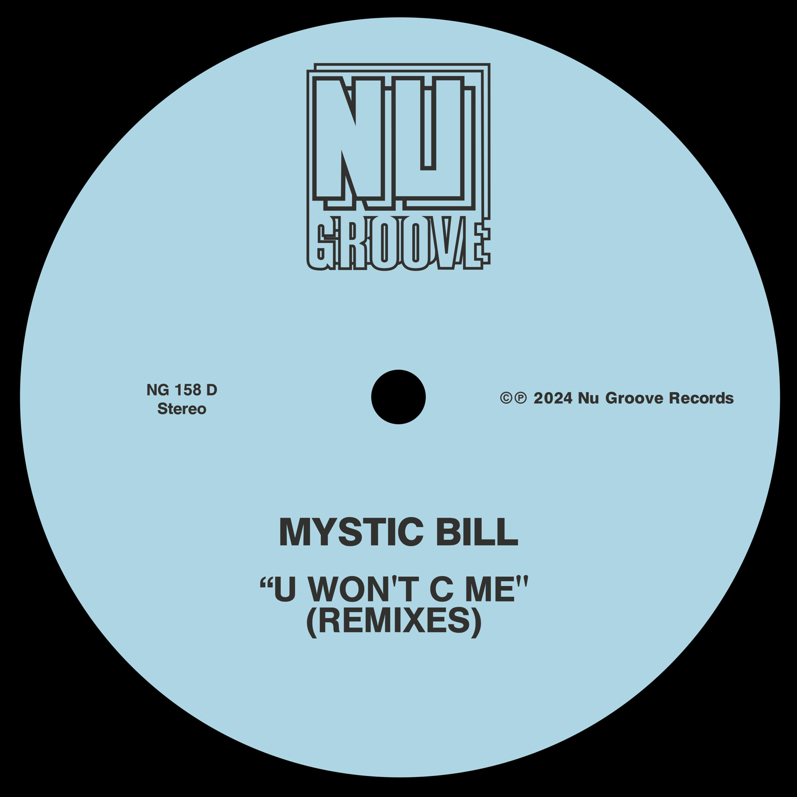 image cover: Mystic Bill - U Won't C Me on Nu Groove Records