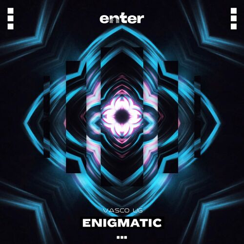 image cover: Vasco UG - Enigmatic on Enter Audio