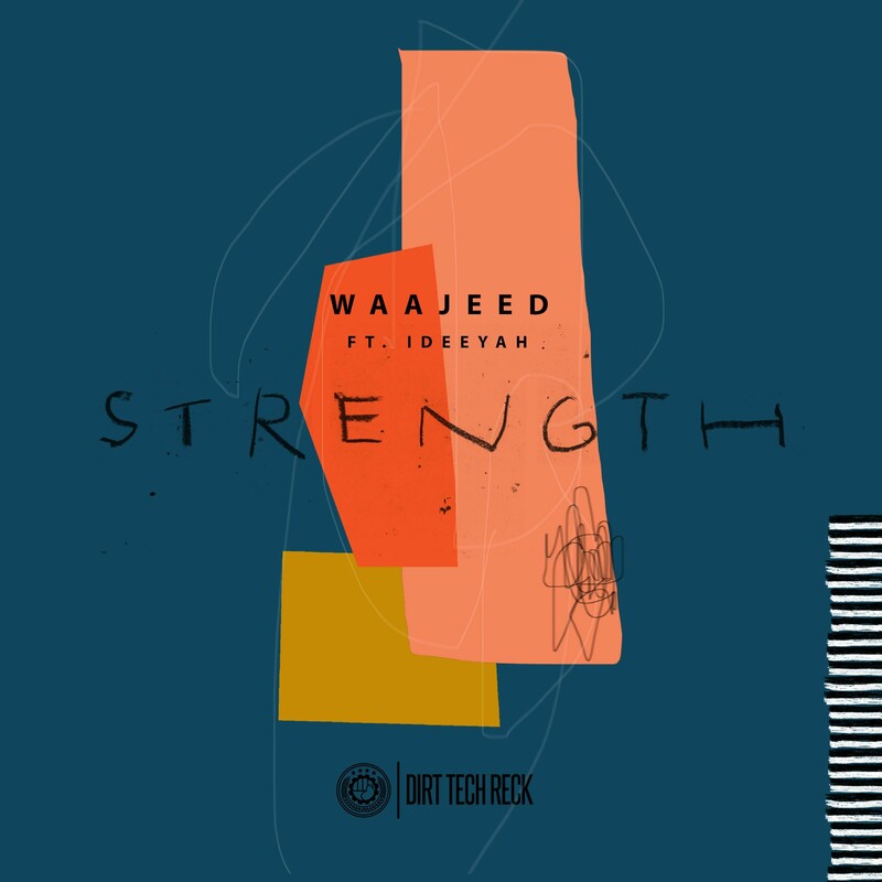 image cover: Waajeed - Strength EP on Dirt Tech Reck