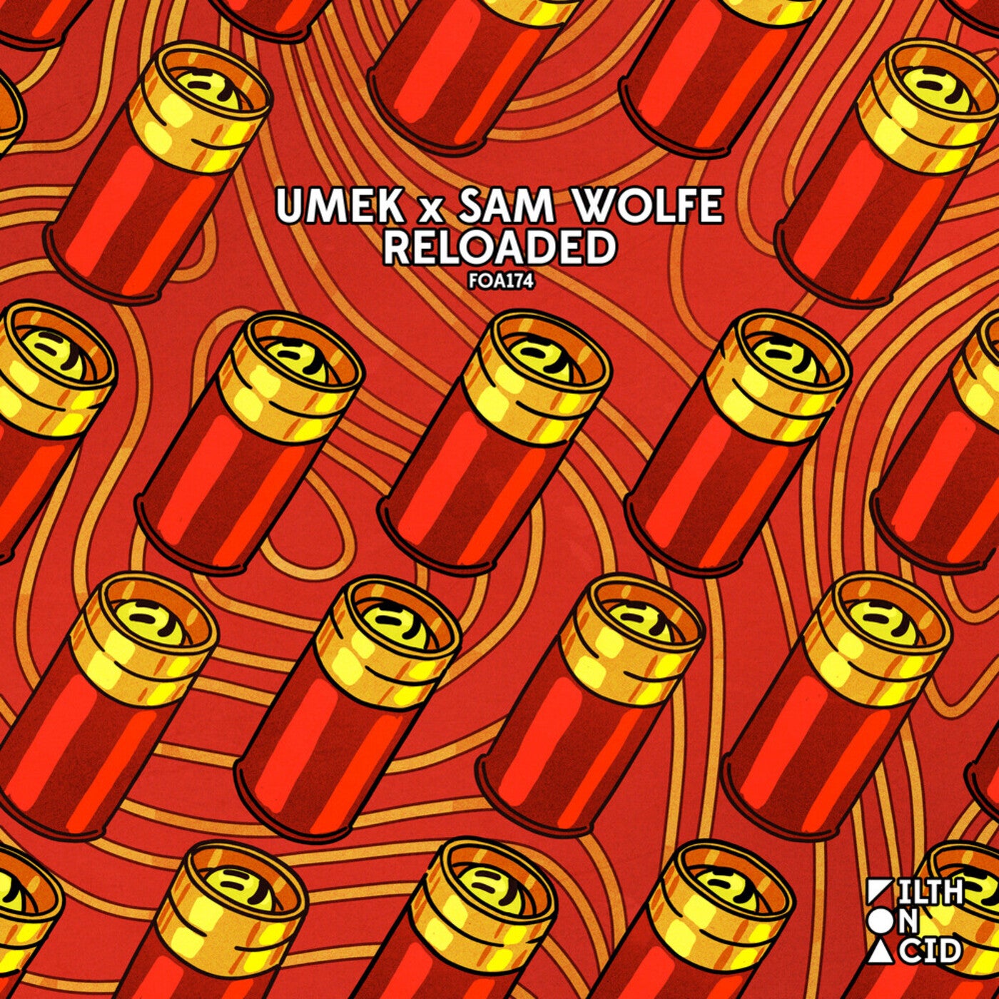 image cover: UMEK, Sam WOLFE - Reloaded on Filth on Acid