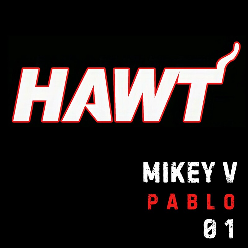 image cover: Mikey V - Pablo on HAWT