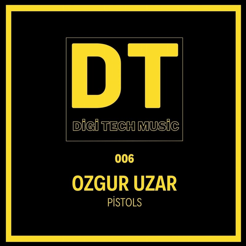 image cover: Ozgur Uzar - Pistols on DigiTechMusic