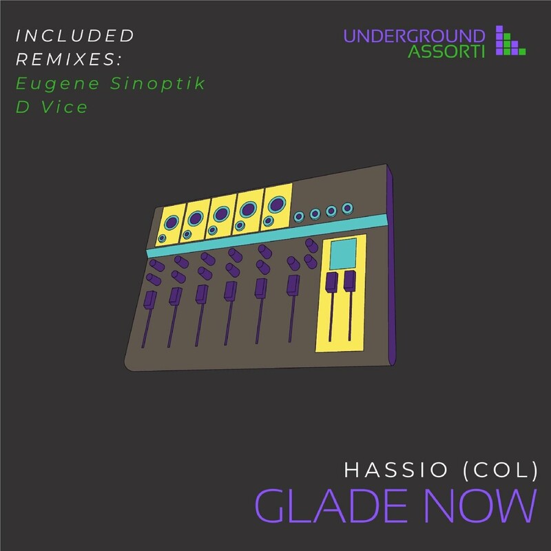 image cover: Hassio (COL) - Glade Now on Underground Assorti