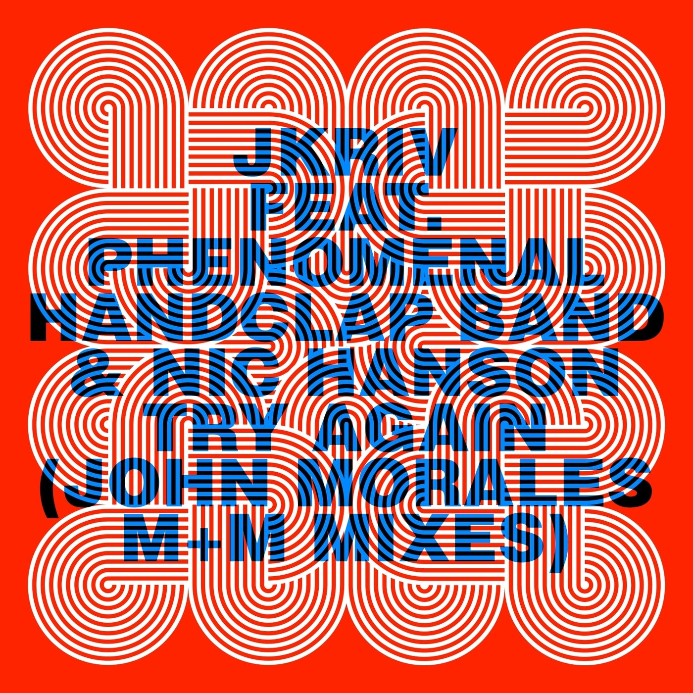 image cover: The Phenomenal Handclap Band, JKriv & Nic Hanson - Try Again (John Morales M+M Mixes) on Razor-N-Tape Records