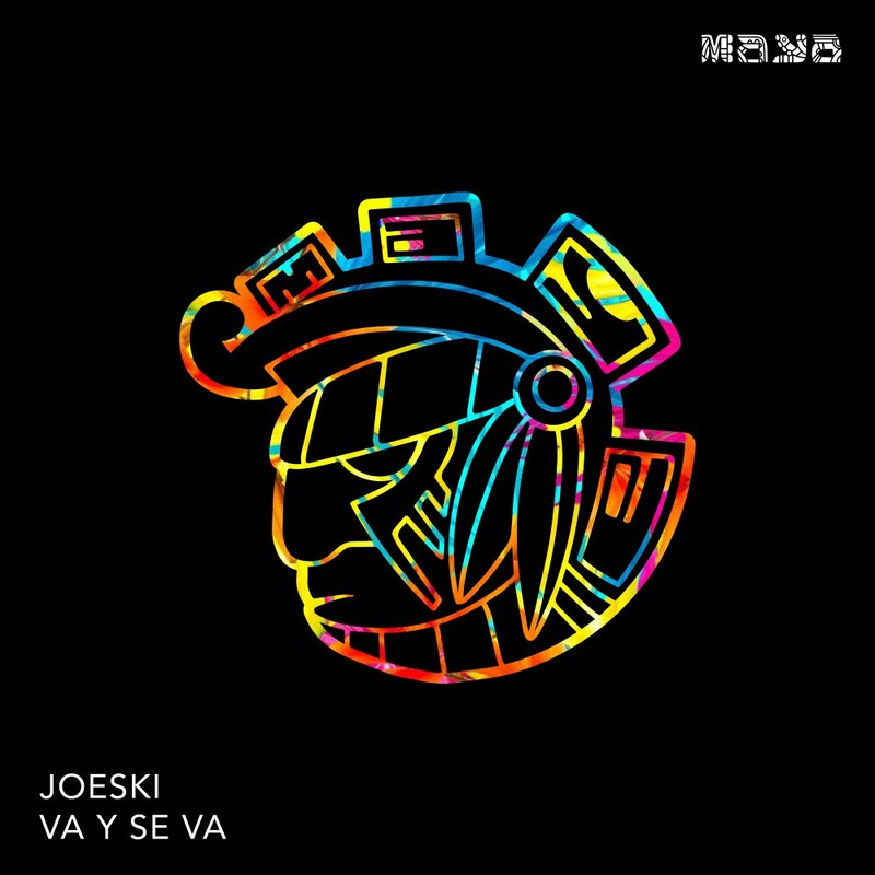 image cover: Joeski - Va Y Se Va on Maya Recordings