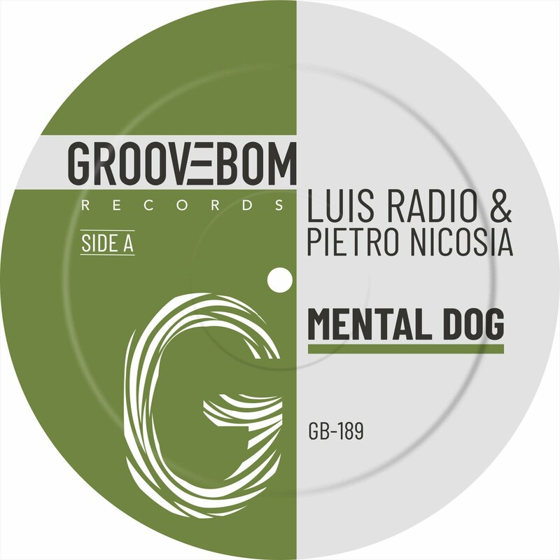 image cover: Luis Radio - Mental Dog on Groovebom Records