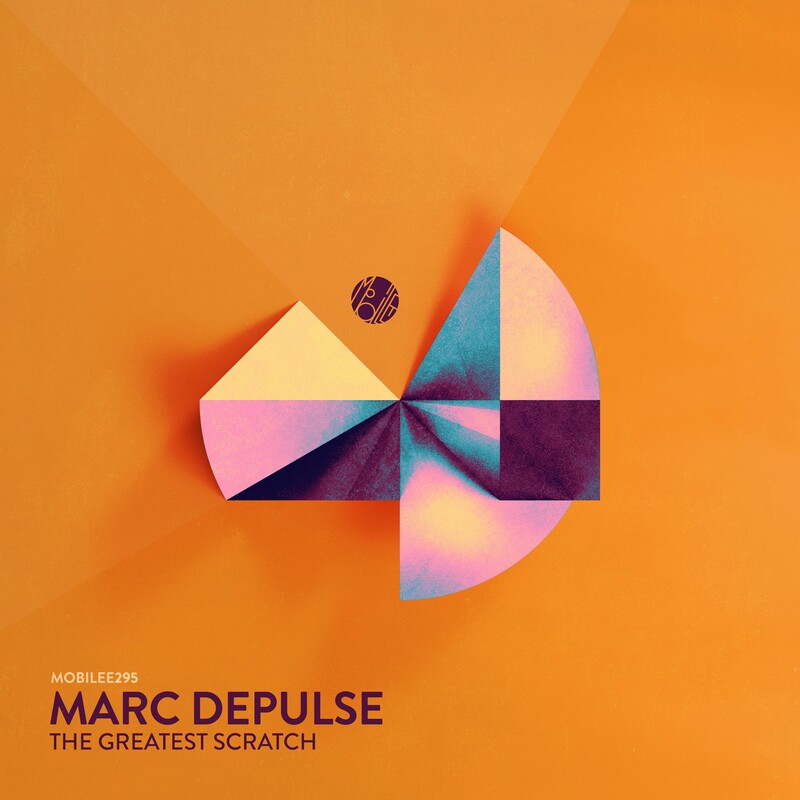 image cover: Marc DePulse - The Greatest Scratch on Mobilee Records