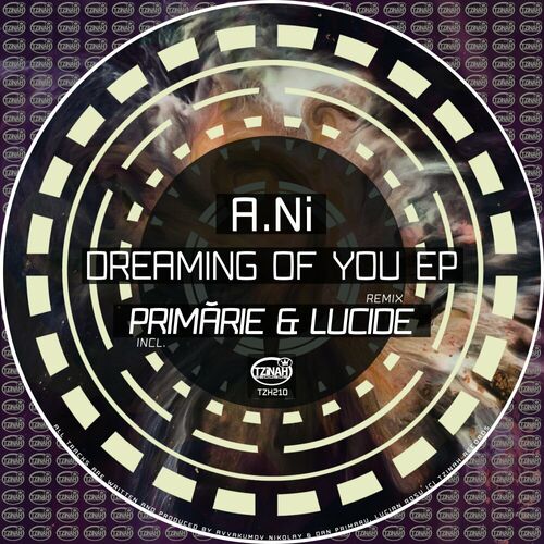 image cover: A.Ni - Dreaming of You EP on Tzinah Records