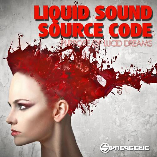 image cover: Liquid Sound - Purpose of Lucid Dreams on Synergetic Records