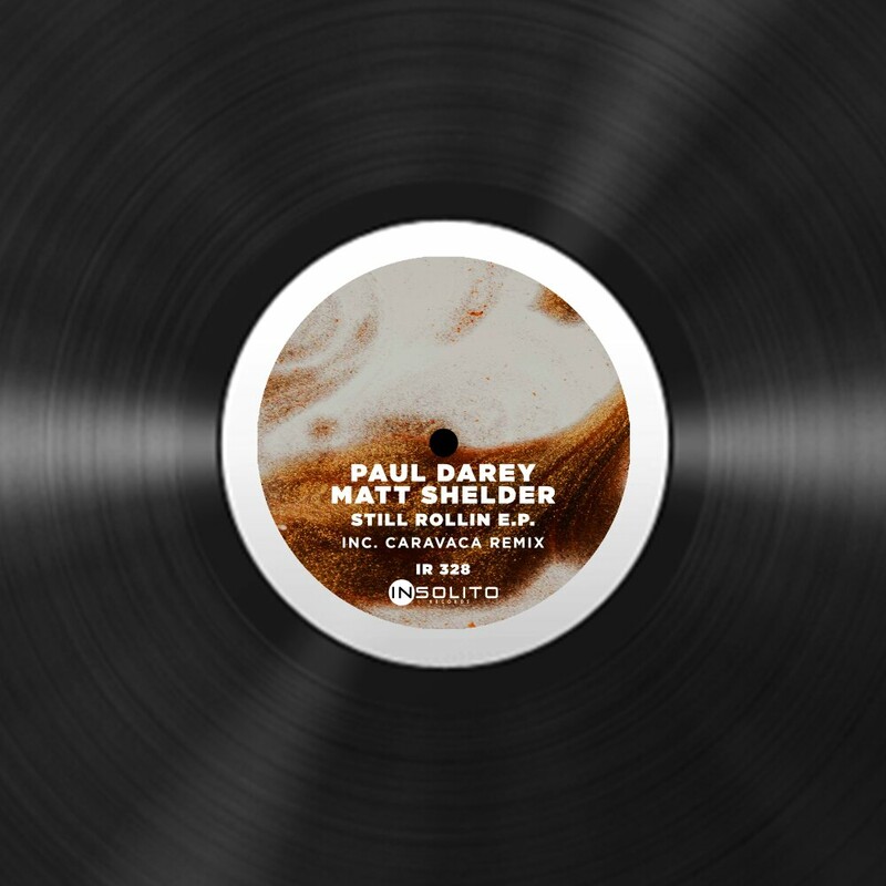 image cover: Paul Darey - Still Rollin EP on Insolito Records